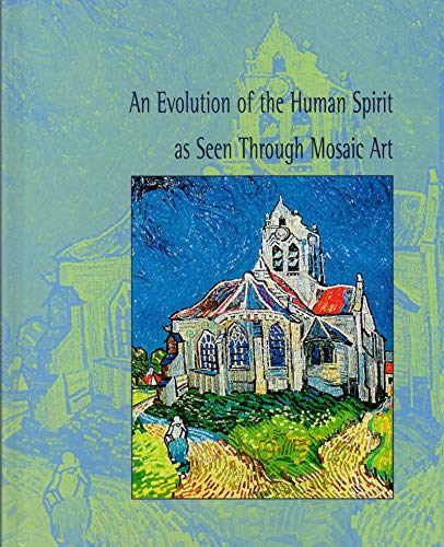 An Evolution of the Human Spirit, as Seen Through Mosaic Art by The ...