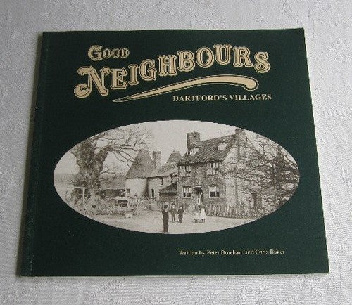 GOOD NEIGHBOURS: Dartford's Villages
