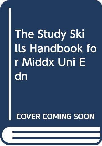 The Study Skills Handbook for Middx Uni Edn