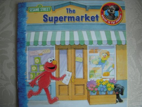 The Supermarket - 123 Sesame Street (Where is the puppy?) by Susan Hood (2011) Paperback