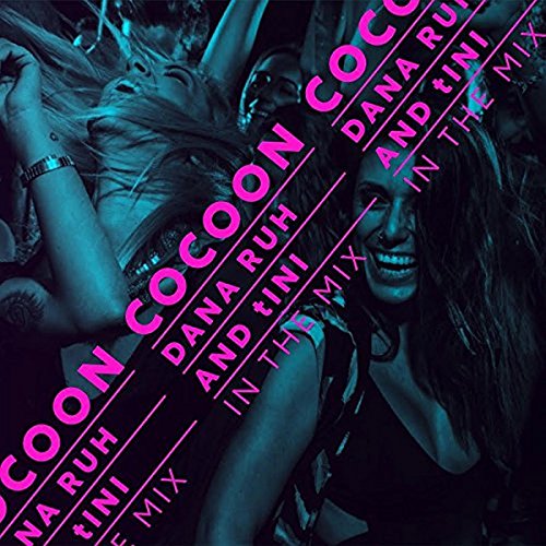 Cocoon Ibiza: Mixed By Dana Ruh