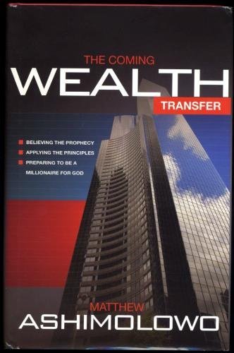 The Coming Wealth Transfer: Believing the Prophecy, Applying the Principles, Preparing to Be a Milli Hardcover November, 2006