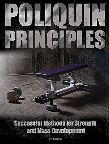 Poliquin Principles: Successful Methods for Strength and Mass Development by Charles Poliquin (2013) Paperback