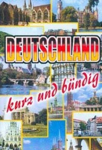 Deutschland: Kurz und bundig: Posobie po lingvostranovedeniyu na nemetskom yazyke