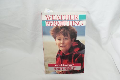 Weather Permitting