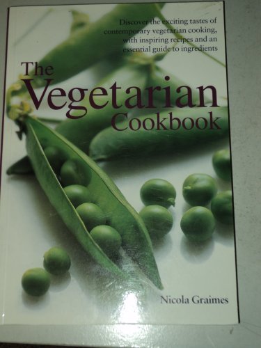 Vegetarian: The Greatest Ever Vegetarian Cookbook by Nicola Grimes (2003) Paperback
