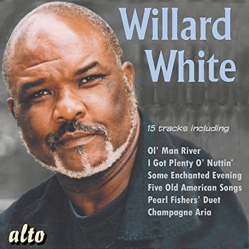 Willard White: Ol' Man River/I Got Plenty O' Nuttin'/...