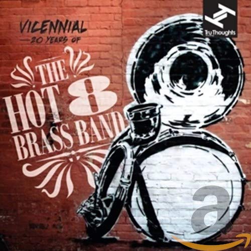 Vicennial: 20 Years Of The Hot 8 Brass Band
