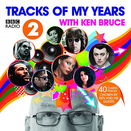 BBC Radio 2's Tracks Of My Years With Ken Bruce