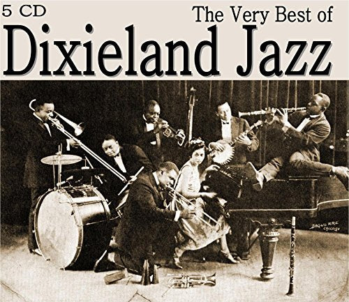 Dixieland Jazz: The Very Best of