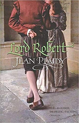 [Lord Robert: (Tudor Saga)] (By: Jean Plaidy) [published: June, 2007]