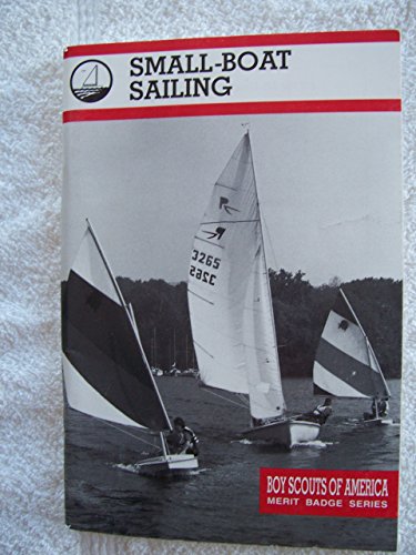 Small-boat Sailing (Merit Badge Series)