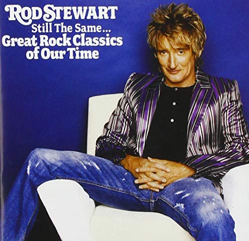 Rod Stewart - Still the Same