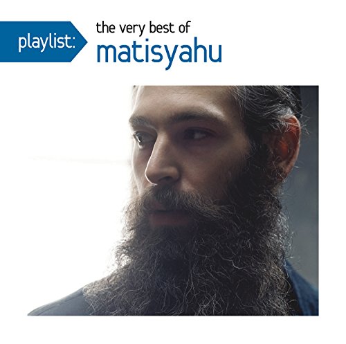 Playlist: The Very Best of Matisyahu
