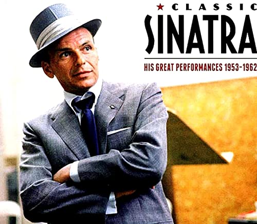 Classic Sinatra : His Greatest Performances 1953-62 (3CD)