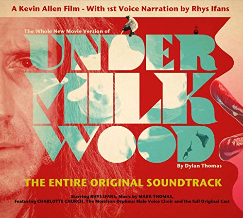 Under Milk Wood (with voice narration by Rhys Ifans)