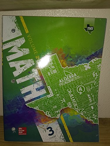 TEKS Math, Course 3, Volume 2, Texas Edition, 9780076656936, 0076656934, 2015