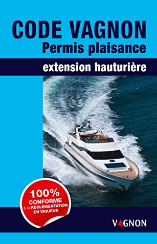 Code vagnon permis plaisance extension hauturière 2015
