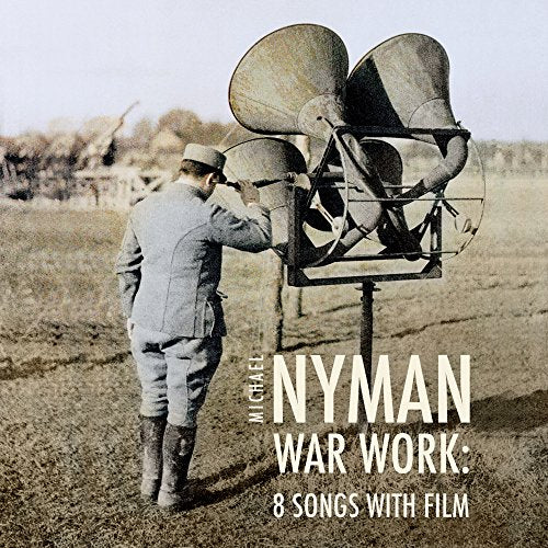 Nyman: War Work - Eight Songs with Film