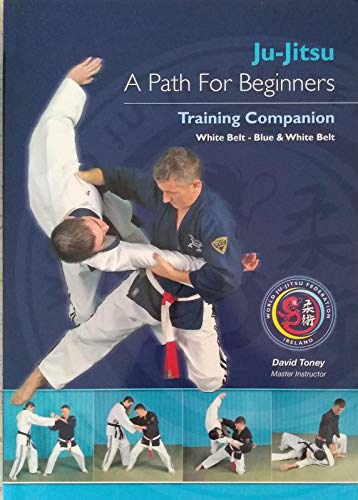 Ju-Jitsu A Path For Beginners