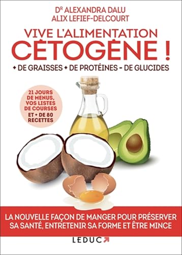 Vive l'alimentation cétogène ! (Santé/forme)