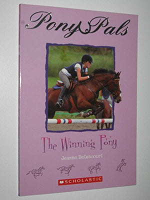 The Winning Pony (Pony Pals)