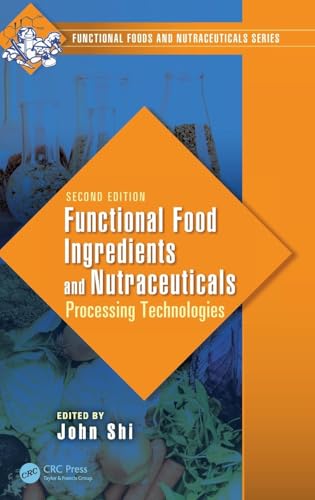 Functional Food Ingredients and Nutraceuticals