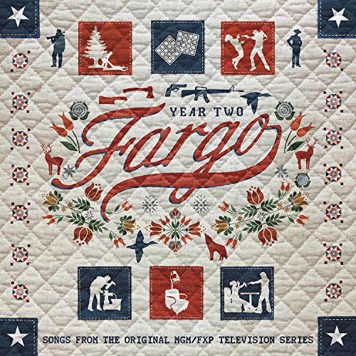 Fargo Year 2 (Songs From The Original Mgm / Fxp Television Series)
