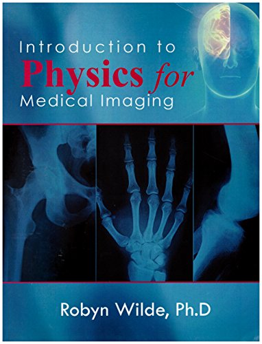 Introduction to Physics for Medical Imaging