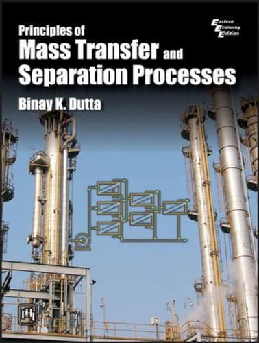 Principles of Mass Transfer and Separation Process
