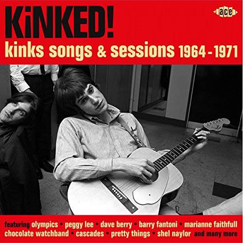 Various Artists - Kinked! Kinks Songs And Sessions 1964-1971