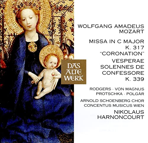 Mozart: Coronation Mass, Vesperae solennes de confessore (Das Alte Werk)