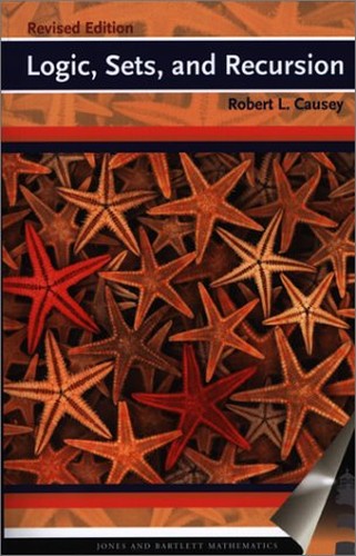 Logic, Sets, and Recursion - Revised Edition