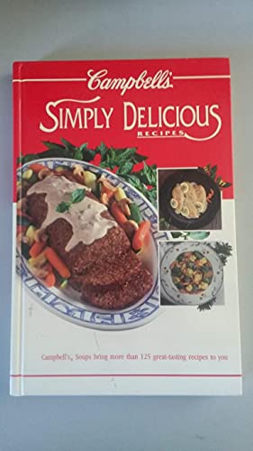 Campbell's Simply Delicious Recipes