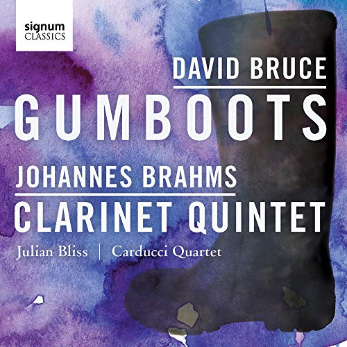 David Bruce: Gumboots/Johannes Brahms: Clarinet Quintet