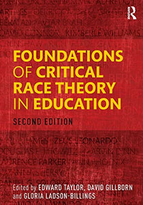 Foundations of Critical Race Theory in Education 