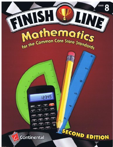 Finish Line Mathematics Common Core Grade 8 2nd Edition (2011-05-03)