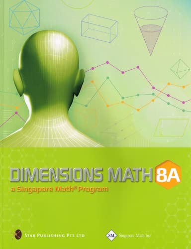 Dimensions Math 8A Common Core Textbook (Singapore Math series)
