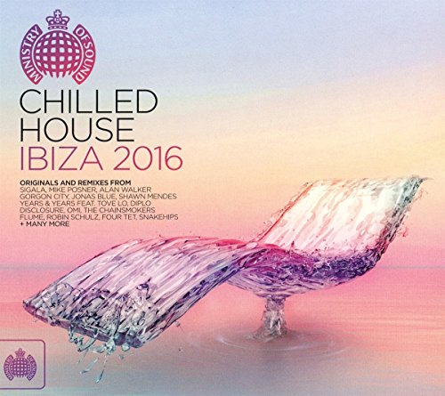 Chilled House Ibiza 2016 - Ministry Of Sound