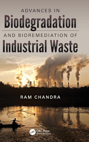 Advances in Biodegradation and Bioremediation of Industrial Waste