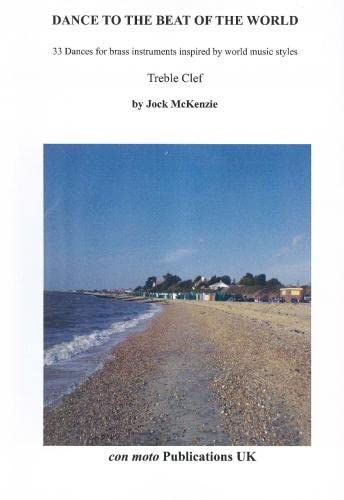 Jock McKenzie: Dance to the Beat of the World (Treble Clef): Brass Instrument: