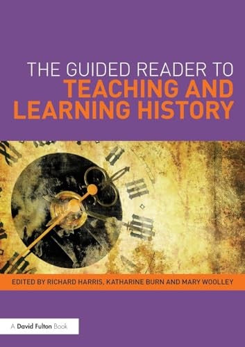 The Guided Reader to Teaching and Learning History