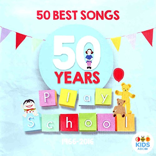 Play School: 50 Best Songs