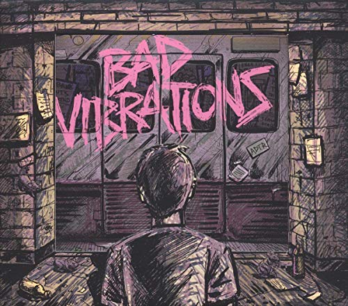 Bad Vibrations - Deluxe