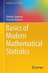 Basics of Modern Mathematical Statistics 