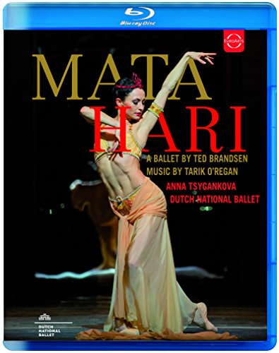 Mata Hari: A Ballet in Two Acts by Ted Brandsen
