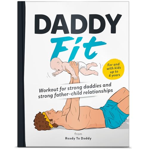 DaddyFit Workout for strong daddies and strong fatherchild relationships  For and with kids up to  years