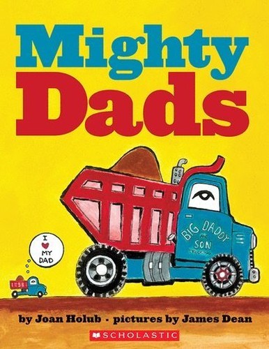 Mighty Dads by Joan Holub (2015-08-01)