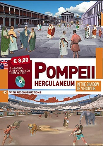 Pompeii and Herculaneum in the Shadows of Vesuvius by E. Abatino (2015-08-02)