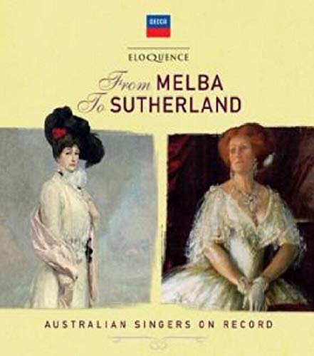 From Melba To Sutherland - Australian Singers On Record